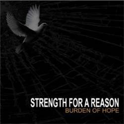 Strength For A Reason : Burden of Hope